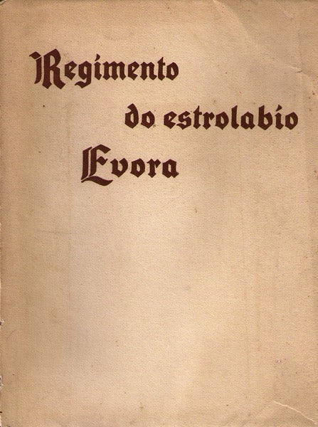 REGIMENTO DO ESTROLABIO EVORA. TRACTADO DA SPERA DO MUNDO.