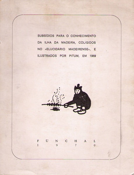 SUBSÃDIOS PARA O CONHECIMENTO DA ILHA DA MADEIRA.