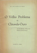 O VELHO PROBLEMA DA CLÃUSULA-OURO.