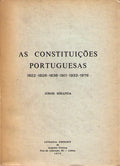 AS CONSTITUIÃ‡Ã•ES PORTUGUESAS: 1822-1826-1838-1911-1933-1976.