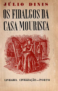 OS FIDALGOS DA CASA MOURISCA. [ED. 1967]