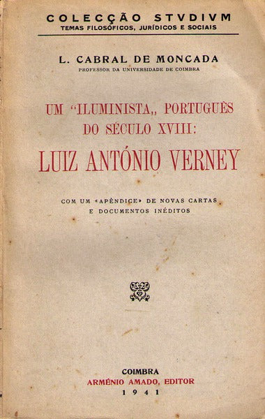 UM Â«ILUMINISTAÂ» PORTUGUÃŠS DO SÃ‰CULO XVIII: LUIZ ANTÃ“NIO VERNEY