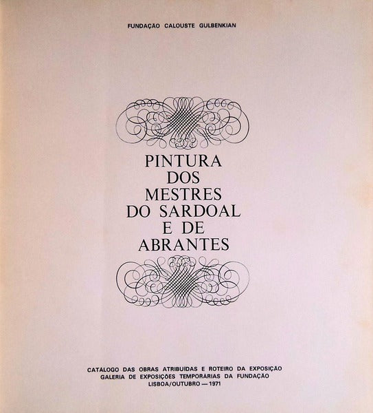 PINTURA DOS MESTRES DO SARDOAL E DE ABRANTES.