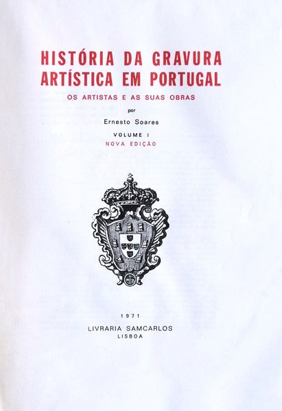 HISTÃ“RIA DA GRAVURA ARTÃSTICA EM PORTUGAL.