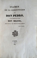 EXAMEN DE LA CONSTITUCION DE DON PEDRO, Y DE LOS DERECHOS DEL INFANTE DON MIGUEL