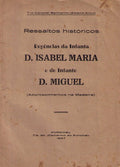 RESSALTOS HISTÃ“RICOS. REGÃŠNCIAS DA INFANTA D. ISABEL MARIA