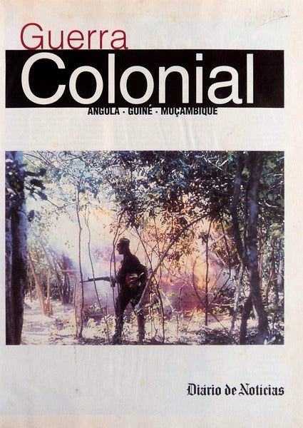 GUERRA COLONIAL. Angola. GuinÃ©. MoÃ§ambique.