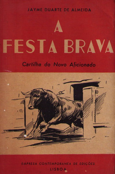 A FESTA BRAVA.