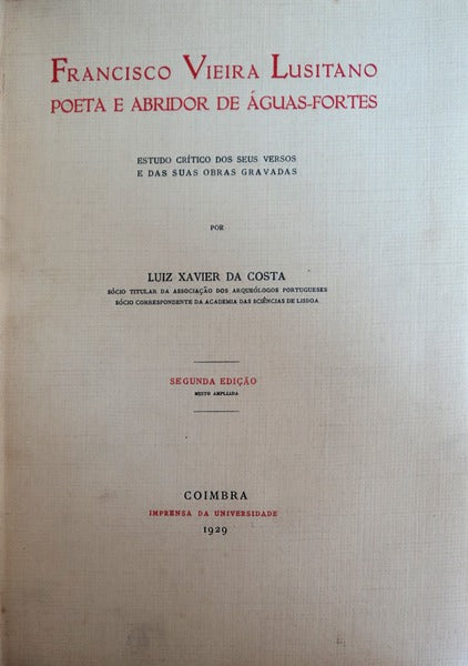 FRANCISCO VIEIRA LUSITANO POETA E ABRIDOR DE ÃGUAS-FORTES.