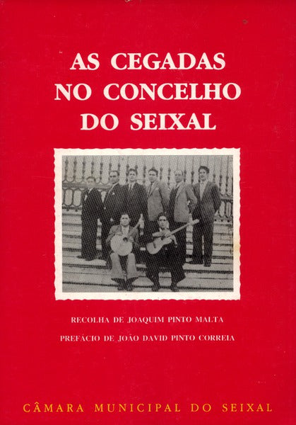 AS CEGADAS NO CONCELHO DO SEIXAL.