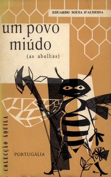 UM POVO MIÃšDO (As Abelhas)