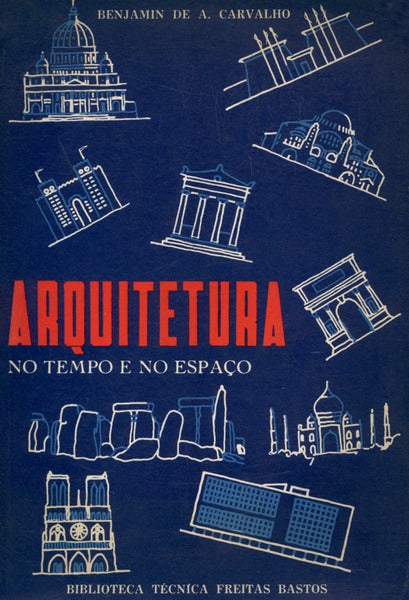 ARQUITETURA NO TEMPO E NO ESPAÃ‡O.