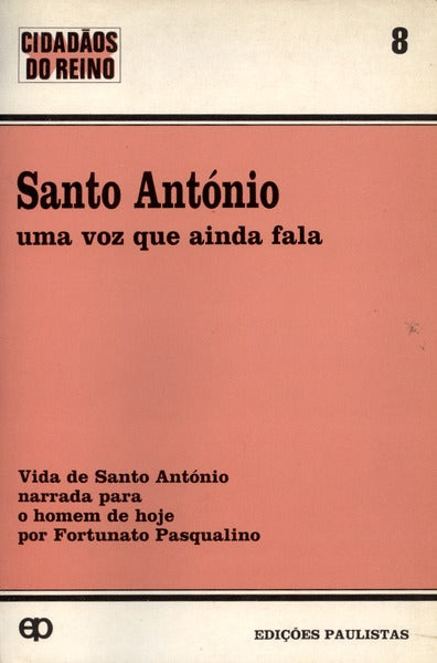 SANTO ANTÃ“NIO, UMA VOZ QUE AINDA FALA.