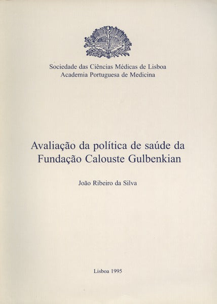 AVALIAÃ‡ÃƒO DA POLÃTICA DE SAUDE DA FUNDAÃ‡ÃƒO CALOUSTE GULBENKIAN.