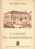 O PALÃCIO DA INDEPENDÃŠNCIA.