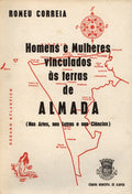 HOMENS E MULHERES VINCULADOS Ã€S TERRAS DE ALMADA.