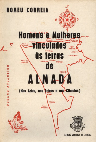 HOMENS E MULHERES VINCULADOS Ã€S TERRAS DE ALMADA.