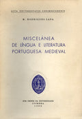 MISCELÃ‚NEA DE LÃNGUA E LITERATURA PORTUGUÃŠSA MEDIEVAL.