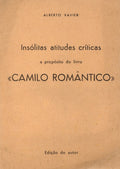 INSÃ“LITAS ATITUDES CRÃTICAS A PROPÃ“SITO DO LIVRO Â«CAMILO ROMÃ‚NTICOÂ».