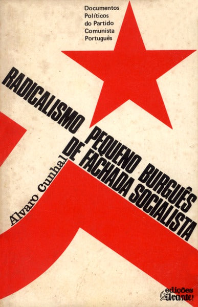 O RADICALISMO PEQUENO-BURGUÃŠS DE FACHADA SOCIALISTA. [3.Âª EDIÃ‡ÃƒO]