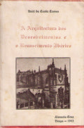 A ARQUITECTURA DOS DESCOBRIMENTOS E O RENASCIMENTO IBÃ‰RICO.