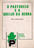 O PASTOREIO E O QUEIJO DA SERRA.