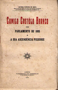CAMILO CASTÃ‰LO BRANCO NO PARLAMENTO DE 1885 E A SUA ASCENDÃŠNCIA PICOENSE.