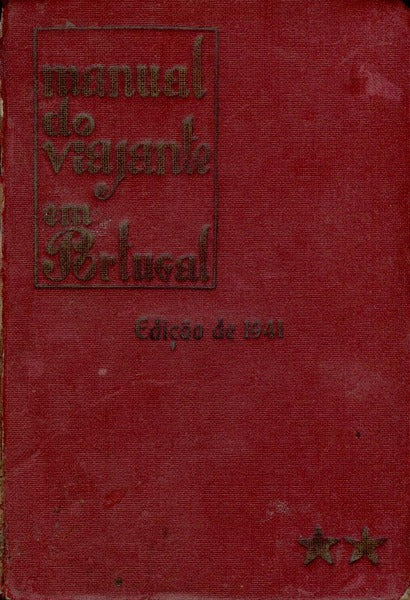 MANUAL DO VIAJANTE EM PORTUGAL. 2Âº Volume: ExcursÃµes.