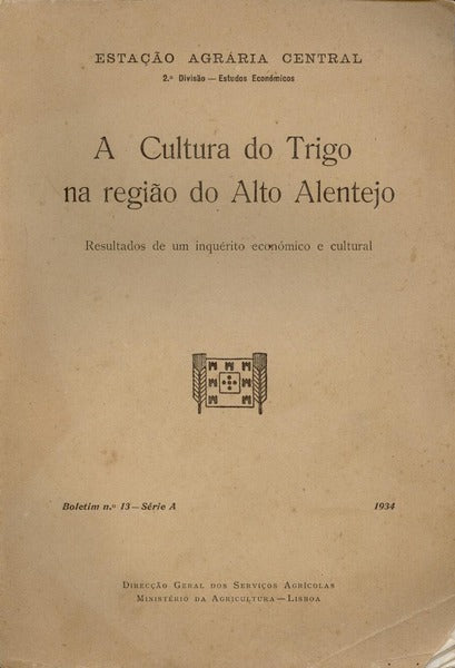 CULTURA (A) DO TRIGO NA REGIÃƒO DO ALTO ALENTEJO.