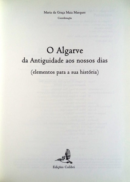 O ALGARVE DA ANTIGUIDADE AOS NOSSOS DIAS.