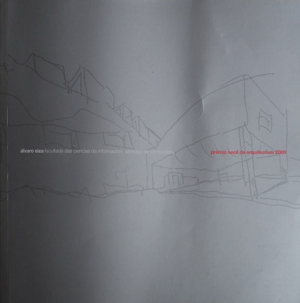 ÃLVARO SISA. PRÃ‰MIO SECIL DE AQUITECTURA 2000.