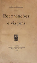 RECORDAÃ‡Ã•ES E VIAGENS. [1.Âª EDIÃ‡ÃƒO]