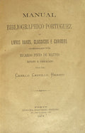 MANUAL BIBLIOGRAPHICO PORTUGUEZ DE LIVROS RAROS, CLASSICOS E CURIOSOS.