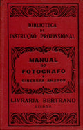 MANUAL DO FOTÃ“GRAFO E CINEASTA AMADOR.