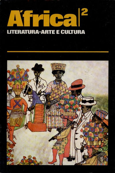 ÃFRICA: LITERATURA, ARTE E CULTURA, N.áµ’Ë¢ 1-6, 1978-1979. [1.Âª SÃ‰RIE]