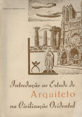INTRODUÃ‡ÃƒO AO ESTUDO DO ARQUITETO NA CIVILIZAÃ‡ÃƒO OCIDENTAL.