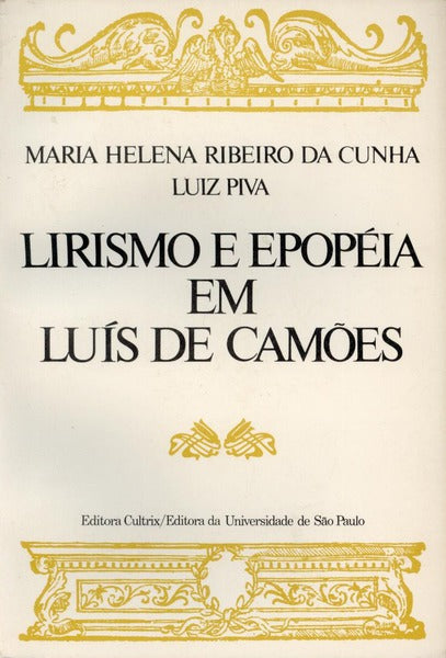 LIRISMO E EPOPEIA EM LÃšIS DE CAMÃ•ES.