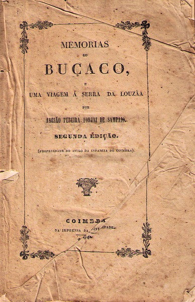 MEMORIAS DO BUÃ‡ACO, E UMA VIAGEM Ã SERRA DA LOUZÃƒA.