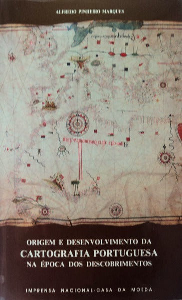 ORIGEM E DESENVOLVIMENTO DA CARTOGRAFIA PORTUGUESA NA Ã‰POCA DOS DESCOBRIMENTOS