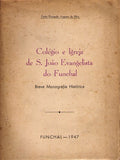 COLÃ‰GIO E IGREJA DE S. JOÃƒO EVANGELISTA DO FUNCHAL
