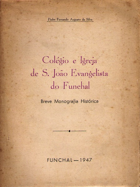 COLÃ‰GIO E IGREJA DE S. JOÃƒO EVANGELISTA DO FUNCHAL