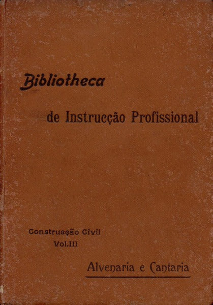 CONSTRUCÃ‡ÃƒO CIVIL VOLUME III. ALVENARIA E CANTARIA.