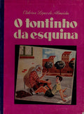 O TONTINHO DA ESQUINA.