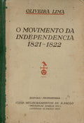 O MOVIMENTO DA INDEPENDENCIA 1821-1822.
