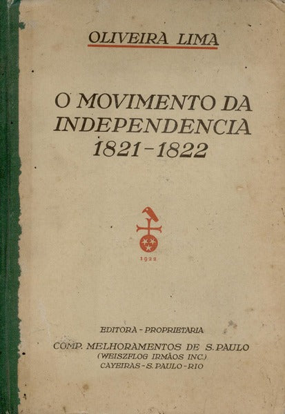 O MOVIMENTO DA INDEPENDENCIA 1821-1822.