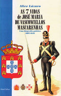 AS 7 VIDAS DE JOSÃ‰ MARIA DE VASCONSELLOS MASCARENHAS.