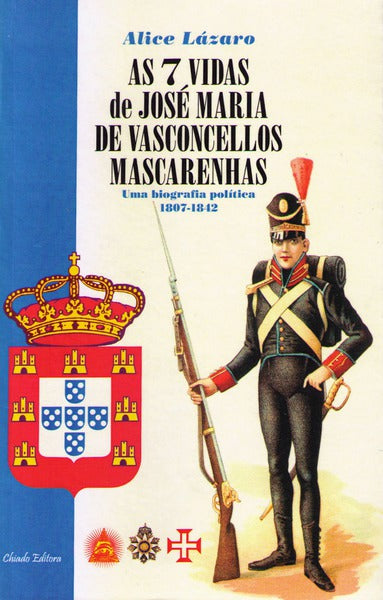 AS 7 VIDAS DE JOSÃ‰ MARIA DE VASCONSELLOS MASCARENHAS.