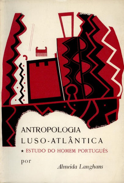 ANTROPOLOGIA LUSO - ATLÃ‚NTICA.
