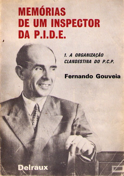 MEMÓRIAS DE UM INSPECTOR DA P. I. D. E.