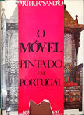 O MÃ“VEL PINTADO EM PORTUGAL. [4.Âª REIMPRESSÃƒO]
